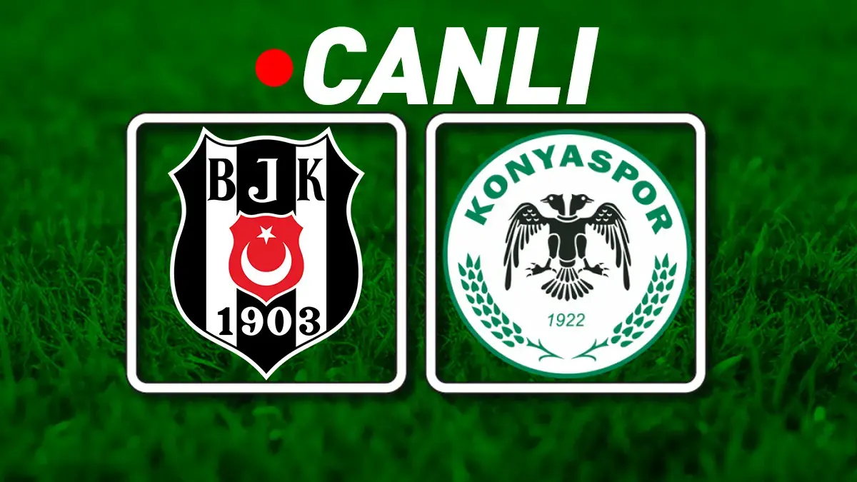 Beşiktaş - Konyaspor ATV Canlı İzle | İlk finalist belli oluyor