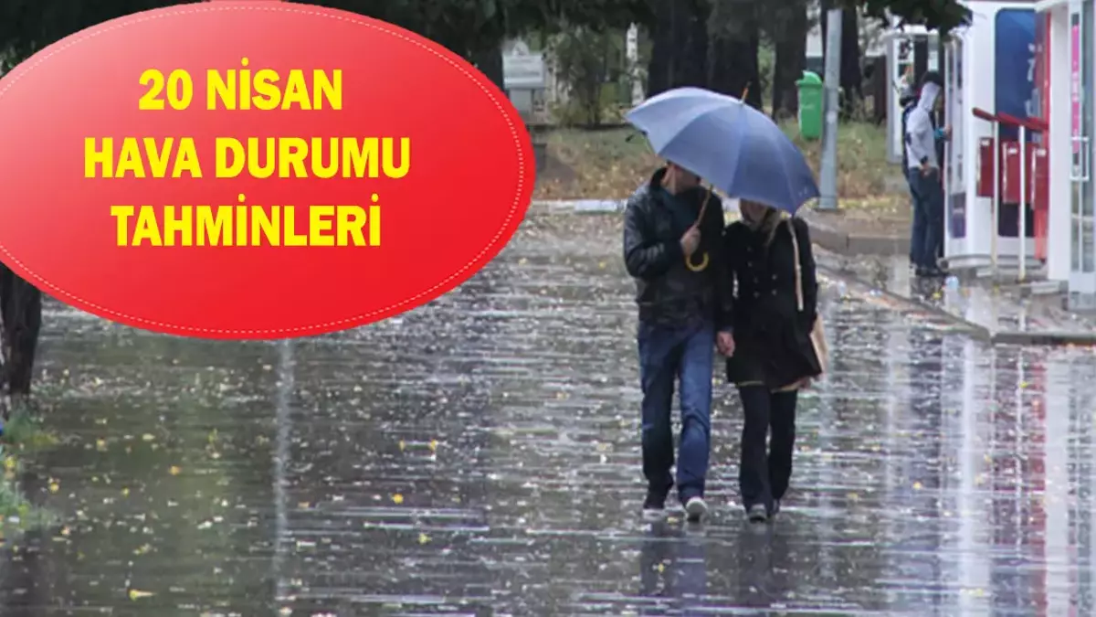 Hava durumu tahminleri: 20 Nisan'da havalar nasıl olacak? İstanbul, Ankara, İzmir, Bursa'da yağış var mı?