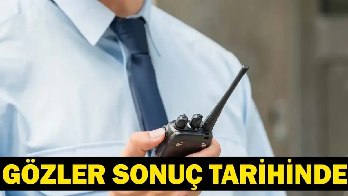 ÖGG SINAV SONUÇLARI NE ZAMAN AÇIKLANACAK? Özel Güvenlik Görevlisi Sınav Sonuçları Tarihi